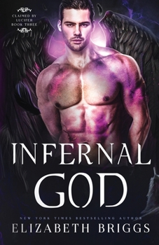 Infernal God - Book #3 of the Claimed by Lucifer