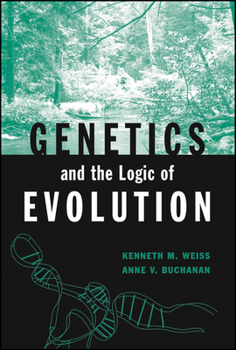Genetics and the Logic of Evolution