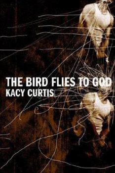Paperback The Bird Flies to God Book
