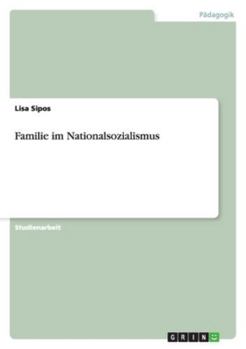 Paperback Familie im Nationalsozialismus [German] Book