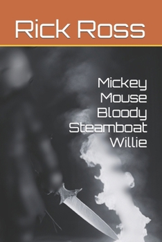 Paperback Mickey Mouse Bloody Steamboat Willie Book