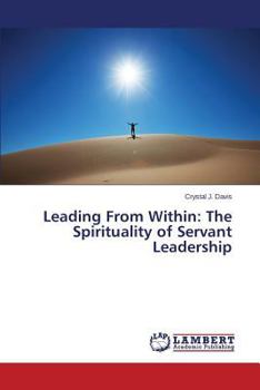 Paperback Leading From Within: The Spirituality of Servant Leadership Book