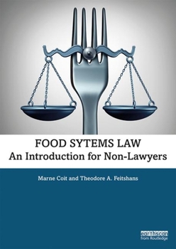 Paperback Food Systems Law: An Introduction for Non-Lawyers Book