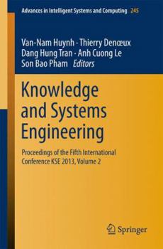 Paperback Knowledge and Systems Engineering: Proceedings of the Fifth International Conference Kse 2013, Volume 2 Book