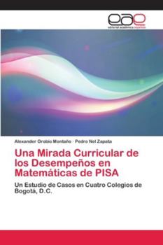 Paperback Una Mirada Curricular de los Desempeños en Matemáticas de PISA [Spanish] Book