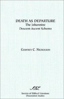 Paperback Death as Departure: The Johannine Descent-Ascent Schema Book