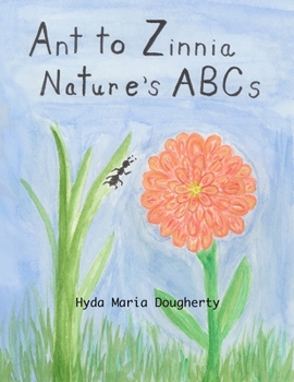 Paperback Ant to Zinnia Nature's ABCs Book