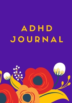 ADHD Journal: An Essential Blank Daily Autism Planner, Diary, Organizer, Log Notebook to write down daily behavioral patterns and Track the Progress ... Mums, Dads, Parents, Teachers, Therapists.