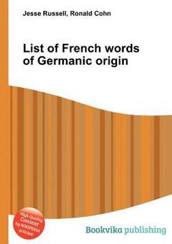 Paperback List of French Words of Germanic Origin Book