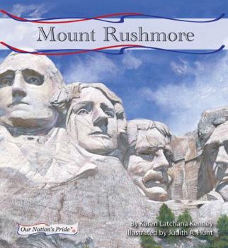 Mount Rushmore - Book  of the Our Nation's Pride