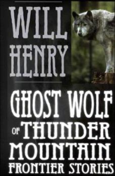Hardcover Ghost Wolf of Thunder Mountain Book