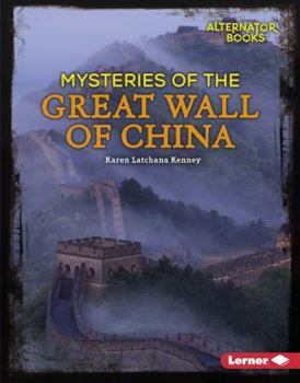 Mysteries of the Great Wall of China - Book  of the Ancient Mysteries