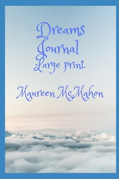 Paperback Dreams Journal Large print.: Record & remember your dreams. [Large Print] Book