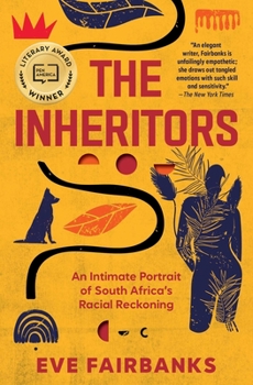 Paperback The Inheritors: An Intimate Portrait of South Africa's Racial Reckoning Book