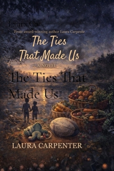 The Ties That Made Us (Delvin Grove)