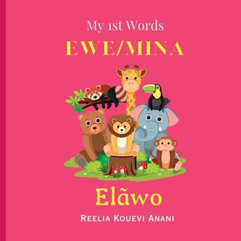 My 1st Ewe/Mina (Animals) (My First Ewe/Mina Words)
