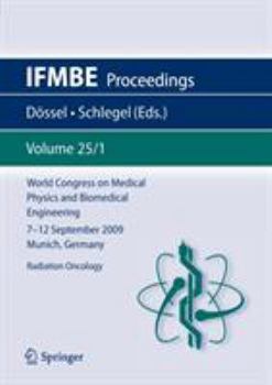 Paperback World Congress on Medical Physics and Biomedical Engineering September 7 - 12, 2009 Munich, Germany: Vol. 25/I Radiation Oncology Book