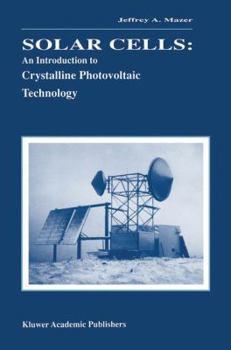 Paperback Solar Cells: An Introduction to Crystalline Photovoltaic Technology Book