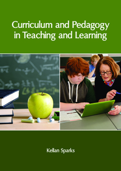Hardcover Curriculum and Pedagogy in Teaching and Learning Book