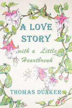 Paperback A Love Story with a Little Heartbreak Book