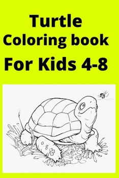 Paperback Turtle Coloring book For Kids 4-8 [Large Print] Book