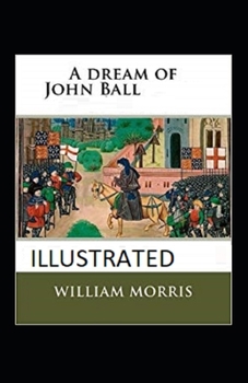 Paperback A Dream of John Ball Illustrated Book