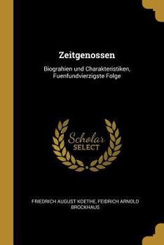 Paperback Zeitgenossen: Biograhien Und Charakteristiken, Fuenfundvierzigste Folge [German] Book