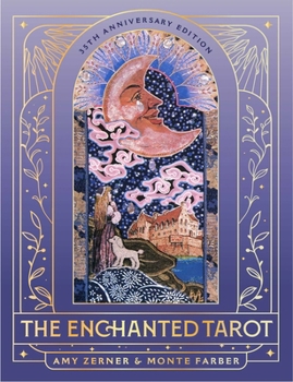 Misc. The Enchanted Tarot: 35th Anniversary Edition: A 78-Card Deck and Guidebook Book