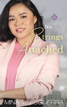 No Strings Attached - Book #3 of the Chic Manila