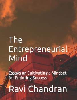Paperback The Entrepreneurial Mind: Essays on Cultivating a Mindset for Enduring Success Book