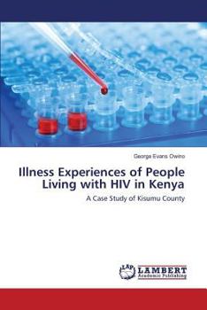 Paperback Illness Experiences of People Living with HIV in Kenya Book