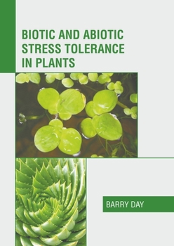 Hardcover Biotic and Abiotic Stress Tolerance in Plants Book