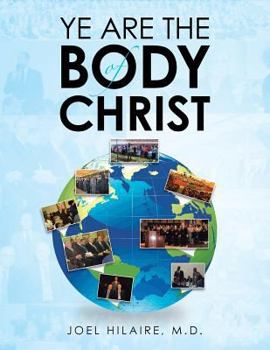 Paperback Ye Are the Body of Christ Book