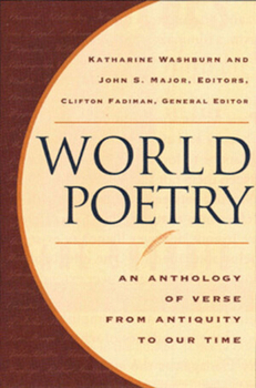 Hardcover World Poetry: An Anthology of Verse from Antiquity to Our Time Book