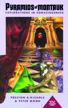 Pyramids of Montauk: Explorations in Consciousness - Book #3 of the Montauk Books