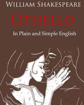 Paperback Othello Retold In Plain and Simple English: A Modern Translation and the Original Version Book