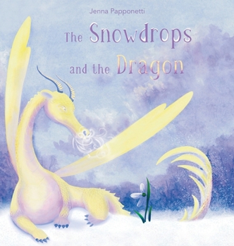 Hardcover The Snowdrops and the Dragon Book