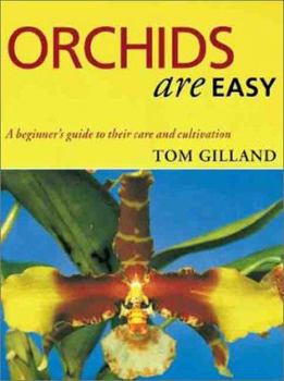 Paperback Orchids Are Easy: A Beginner's Guide to Their Care and Cultivation Book