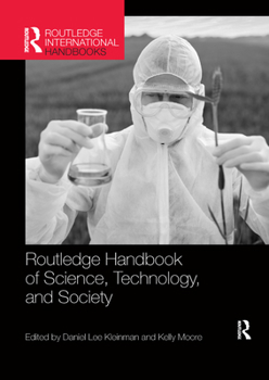Routledge Handbook of Science, Technology, and Society - Book  of the Routledge International Handbooks