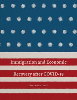 Paperback Immigration and Economic Recovery after COVID-19 Book