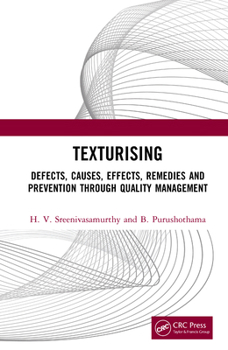 Hardcover Texturising: Defects, Causes, Effects, Remedies and Prevention through Quality Management Book