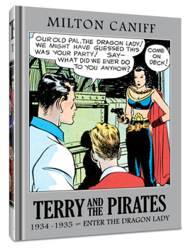 Hardcover Terry and the Pirates: The Master Collection Vol. 1: 1934-1935 - Enter the Dragon Lady Book