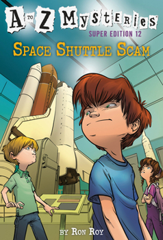 Paperback A to Z Mysteries Super Edition #12: Space Shuttle Scam Book