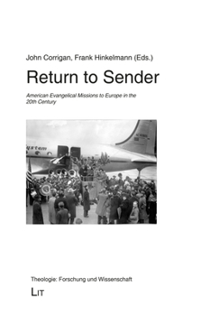 Paperback Return to Sender: American Evangelical Missions to Europe in the 20th Century Book