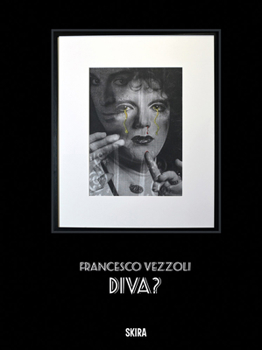 Francesco Vezzoli: Divae
