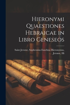 Paperback Hieronymi Quaestiones Hebraicae in Libro Geneseos Book