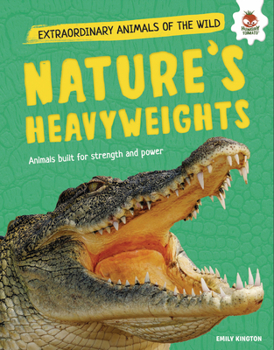 Nature's Heavyweights: Animals Built for Strength and Power
