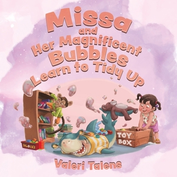 Paperback Missa and Her Magnificent Bubbles Learn to Tidy Up Book