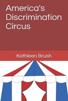 Paperback America's Discrimination Circus Book