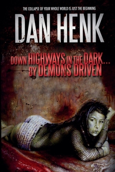 Paperback Down Highways in the Dark...by Demons Driven. Book